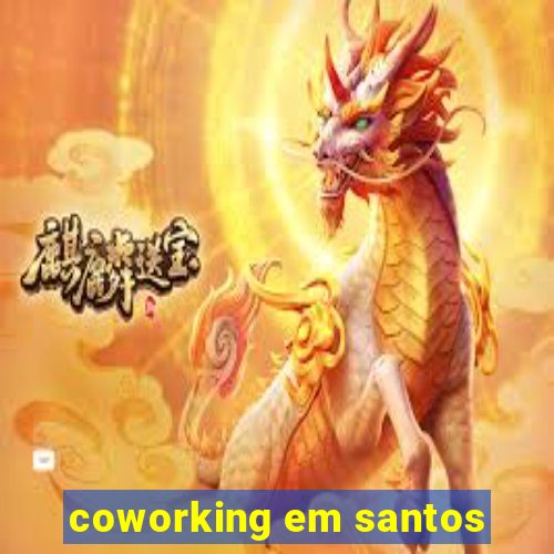 coworking em santos